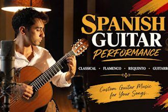 play live spanish classical guitar, flamenco, and guitarron for your song