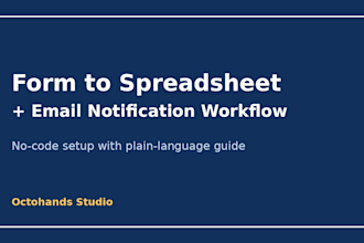set up a no code form to spreadsheet and email notification workflow
