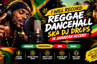 record reggae dancehall and ska dj drops in jamaican accent