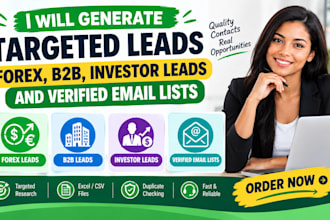 generate targeted forex, b2b, investor leads and verified email lists