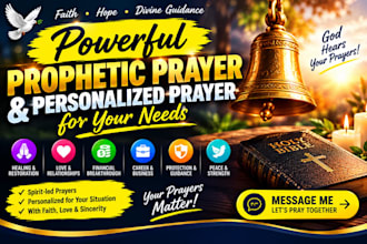 do powerful prayer for any of your wish and give prophetic prayer, custom prayer