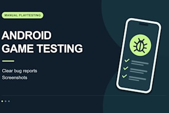 playtest your android game and report bugs with screenshots