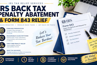 prepare irs back tax penalty abatement and form 843 relief