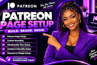 professionally setup and optimize your patreon page, patreon page setup