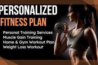 create a personalized fitness workout plan and healthy meal guide