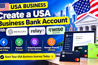 create a USA business bank account with mercury, relay and wise business