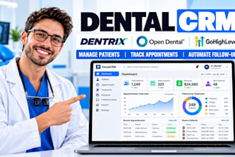 set up dental crm in dentrix, open dental, or gohighlevel for dental practices
