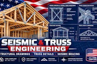 create structural truss drawings and seismic detailing for building plans
