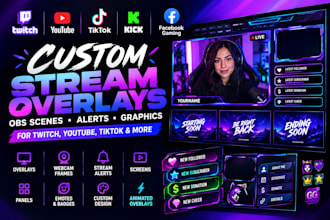 design stream overlays, alerts and obs scenes for twitch youtube tiktok