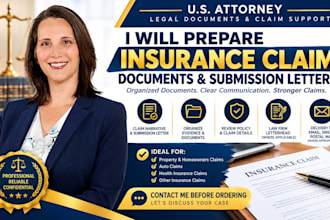 prepare insurance claim document and submission letters as a US attorney