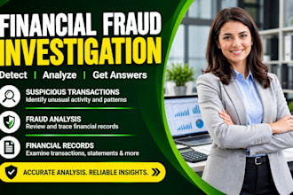investigate financial fraud, trace suspicious transactions, financial records