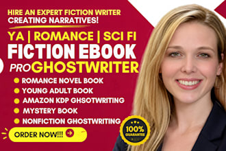 be your ghost writer for fiction, nonfiction fantasy and amazon KDP ghostwriting