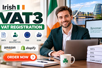 handle irish vat3 vat return, vat registration, oss, eori for ecommerce sellers