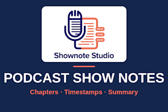 write podcast show notes with timestamps