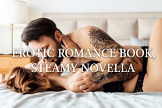 write spicy erotic romance, mafia, steamy novella, fantasy, erotic short story