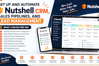setup and automate nutshell crm, sales pipeline, and lead management