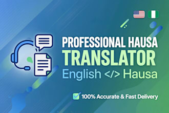translate english to hausa and hausa to english  professionally