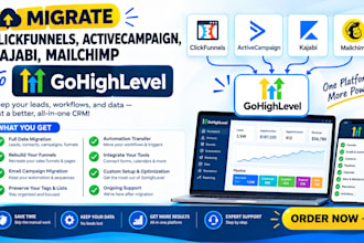 migrate clickfunnels, activecampaign, kajabi, mailchimp to gohighlevel CRM