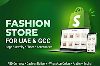 build a fashion accessories shopify store for uae and gcc