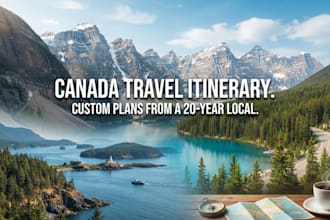 create a custom canada travel itinerary