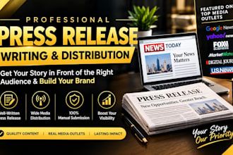write and distribute press release to premium media sites