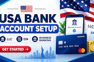 help with USA bank creation, mercury wise setup, llc and ein guidance