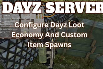 configure dayz loot economy and custom item spawns
