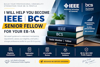 help your become ieee bcs senior fellow for your eb1a