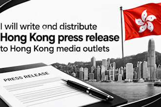 write and distribute hong kong press release to hong kong media outlets