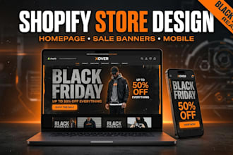 design shopify store, shopify website and homepage for black friday