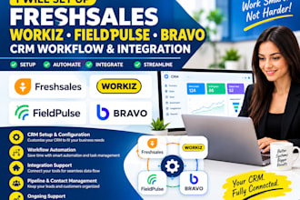 setup freshsales workiz field pluse workflow bravo integration