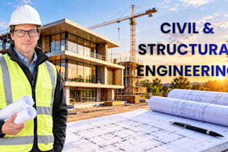 do civil and structural engineering, structural design, foundation or site plan
