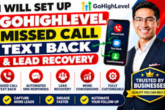set up gohighlevel missed call text back and lead recovery