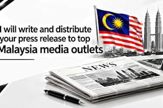 write and distribute your press release to top malaysia media outlets