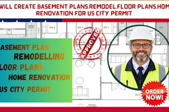 create basement plans,remodel,floor plans,home renovation for us city permit