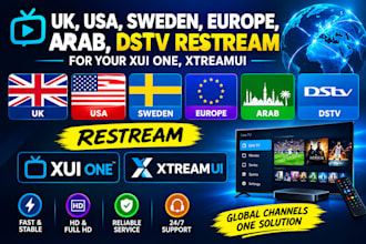 offer all country channel dstv restream for your xui one, xtreamui