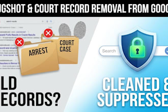 remove mugshots, court records, and arrest details from google search