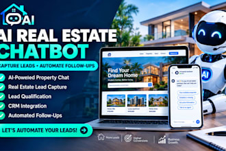 build an ai real estate chatbot for lead capture and follow up