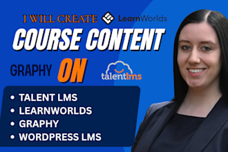 create course content on talentlms, moodle, learnworlds, graphy or wordpress lms