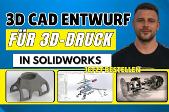 3d cad design, industrial product design and cad for 3d printing in solidworks