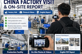 conduct a factory visit in china with photos and an english report