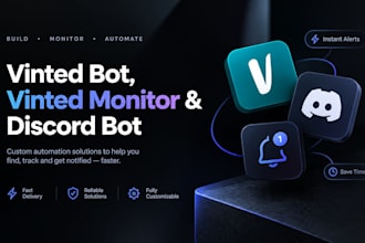 develop vinted monitor bot, scraping bot, instant alert bot