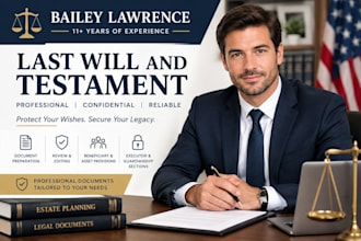 draft last will and testament for your estate planning needs