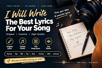 write the best song lyrics for your song in all genre