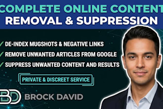 remove mugshots, negative links unwanted content and articles from google search