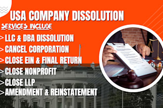 close or dissolve US llc, dba, llp, cancel corporation, close ein in any state