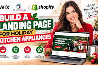 build wix prestashop shopify landing page for holiday kitchen appliances