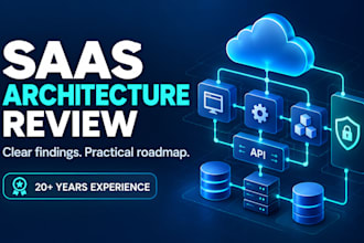 review your saas architecture and deliver a practical roadmap