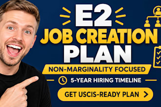 write e2 business plan focused on US job creation and non marginality