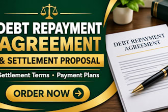 draft a debt repayment agreement and settlement proposal